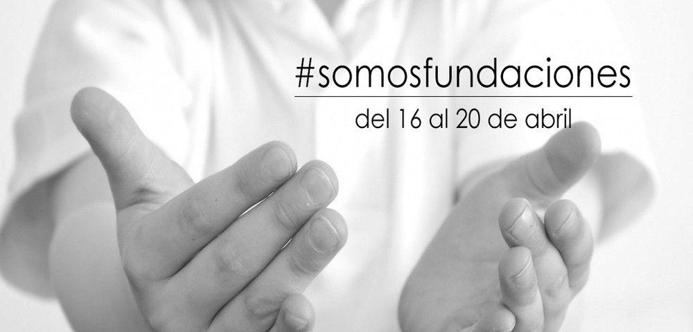 Del 16 al 20 de abril el sector fundacional celebra la tercera edición de #somosfundaciones, una campaña coordinada en Twitter por la Asociación Española de Fundaciones (AEF)