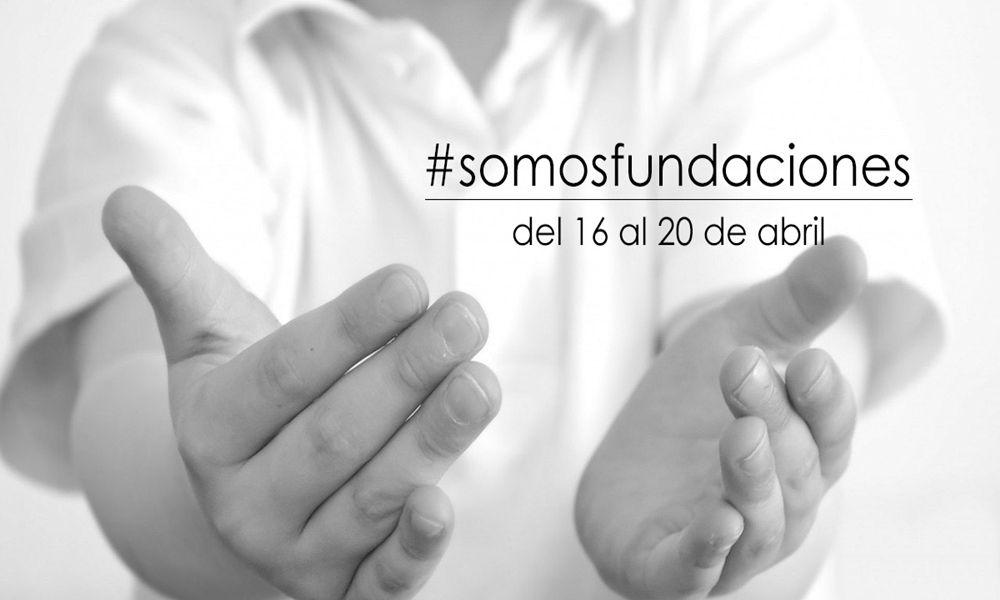 Del 16 al 20 de abril el sector fundacional celebra la tercera edición de #somosfundaciones, una campaña coordinada en Twitter por la Asociación Española de Fundaciones (AEF)